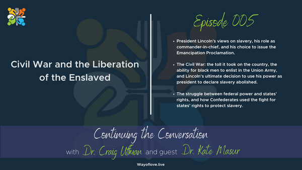 Civil War and the Liberation of the Enslaved